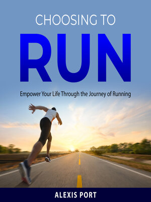 cover image of Choosing to Run